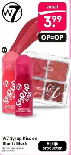 Etos W7 syrup kiss en blur it blush aanbieding
