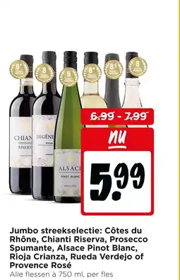 Jumbo Jumbo streekselectie: Côtes du Rhône, Chianti Riserva, Prosecco Spumante, Alsace Pinot Blanc, Rioja Crianza, Rueda Verdejo aanbieding