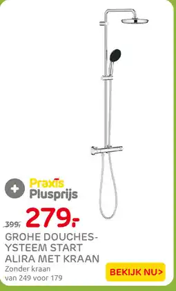 Praxis Grohe douchesysteem start alira met kraan aanbieding