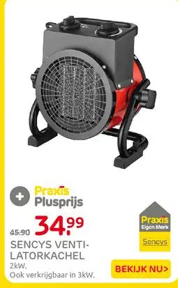Praxis Sencys ventilatorkachel aanbieding