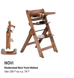Van Asten BabySuperstore Kinderstoel Novi Yumi Walnut aanbieding