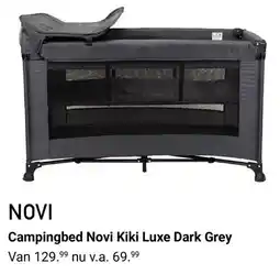 Van Asten BabySuperstore Campingbed Novi Kiki Luxe Dark Grey aanbieding
