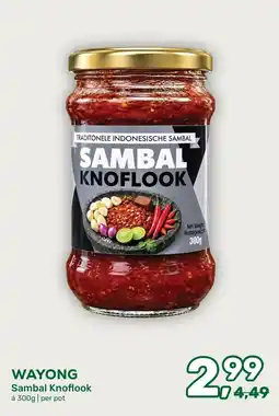 Amazing Oriëntal WAYONG Sambal Knoflook aanbieding