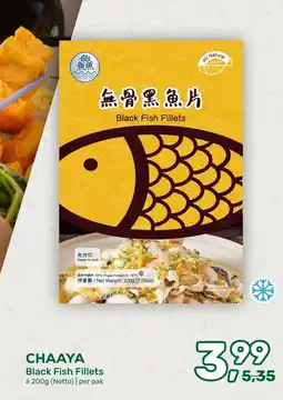 Amazing Oriëntal Chaaya Black Fish Fillets aanbieding