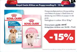 Huisdier Voordeelshop Royal Canin Kitten en Puppy voeding 8 - 12 kg aanbieding