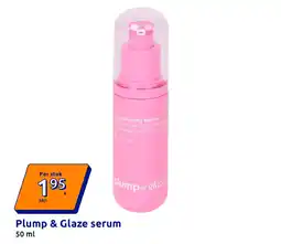 Action Plump & Glaze serum aanbieding