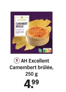 Albert Heijn AH Excellent Camembert brûlée, 250 g aanbieding