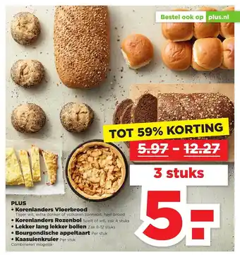 PLUS Plus korenlanders vloerbrood, korenlanders rozenbol, lekker lang lekker bollen, bourgondische appeltaart of kaasuienkruier to aanbieding