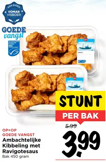 Vomar Voordeelmarkt Ambachtelijke kibbeling met ravigotesaus 450 gram aanbieding