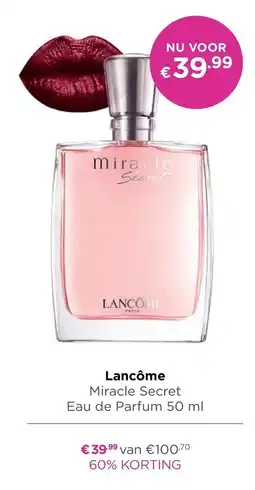 ICI Paris XL Lancôme Miracle Secret aanbieding