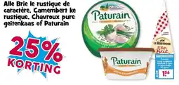 Boon`s Markt Alle Brie le rustique de caractère, Camembert ke rustique, Chavroux pure geitenkaas of Paturain aanbieding