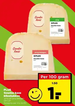 PLUS Plus goudse kaas kilostukken aanbieding