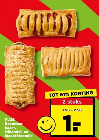 Plus beemster kaas-, frikandel en kipsatébroodje