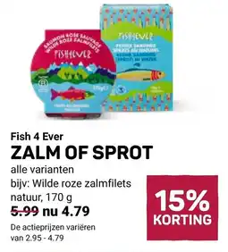 Ekoplaza Fish 4 Ever zalm of sprot aanbieding