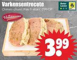 Dirk Varkensentrecote Chimmi churri. Pak 3 stuks. OP=OP aanbieding