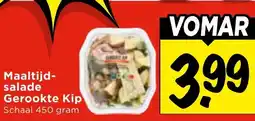 Vomar Voordeelmarkt Maaltijdsalade Gerookte Kip aanbieding