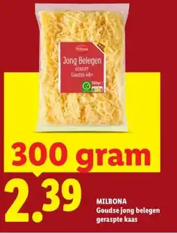 Lidl MILBONA Goudse jong belegen geraspte kaas aanbieding
