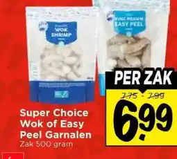 Vomar Voordeelmarkt Super Choice Wok of Easy Peel Garnalen aanbieding