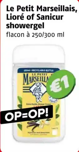 Poiesz Le Petit Marseillais, Lioré of Sanicur showergel aanbieding