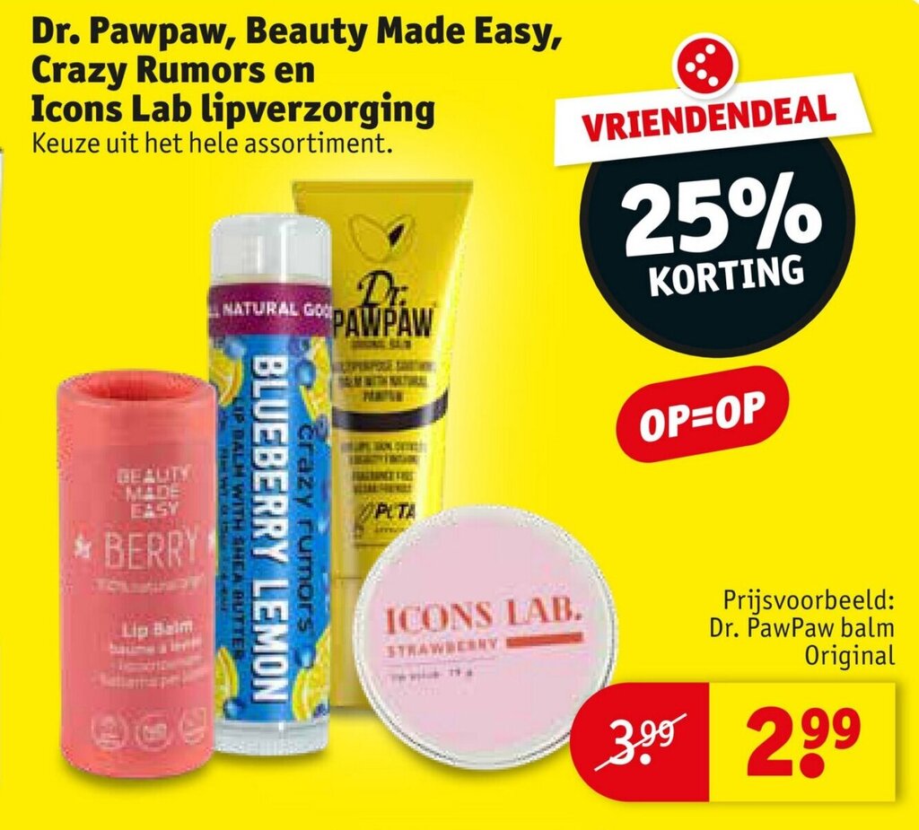 Dr. Pawpaw, Beauty Made Easy, Crazy Rumors en Icons Lab