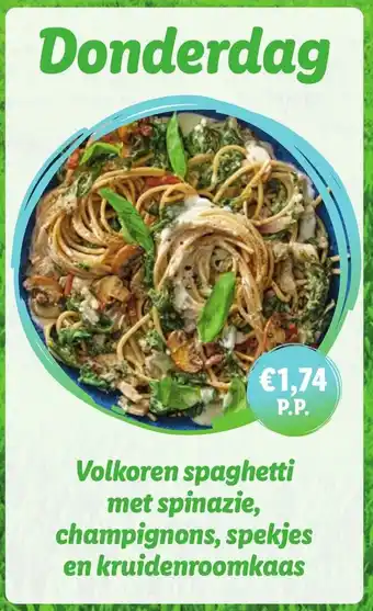 Lidl Volkoren spaghetti met spinazie, champignons, spekjes en kruidenroomkaas aanbieding