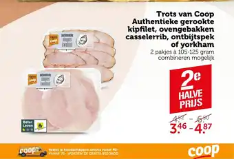 Coop Trots van Coop Authentieke gerookte kipfilet, ovengebakken casselerrib, ontbijtspek of yorkham 2 pakjes a 105-125 gram aanbieding