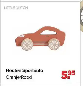 Baby-Dump Little dutch houten sportauto oranje-rood aanbieding