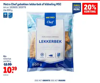 Makro Metro Chef gebakken lekkerbek of kibbeling MSC 800 g aanbieding