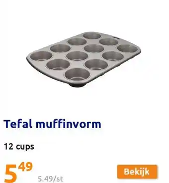 Action Tefal muffinvorm aanbieding