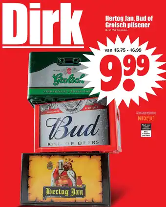 Dirk Hertog jan, bud of grolsch pilsener aanbieding