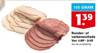 Hoogvliet Runder- of varkensrollade 100 gram aanbieding