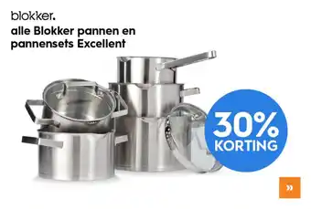 Blokker 30% korting - Blokker Excellent kookpannen & kookpannenset aanbieding