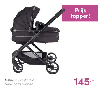 Baby & Tiener X-Adventure Xpress aanbieding