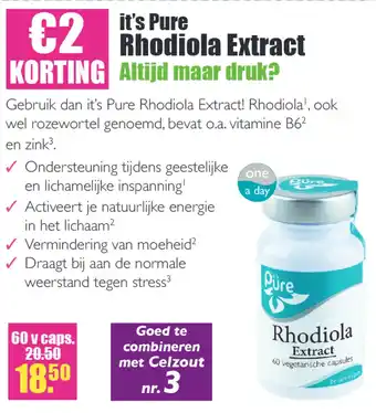 Gezond & Wel it's Pure Rhodiola Extract aanbieding