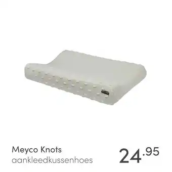 Baby & Tiener Meyco Knots aankleedkussenhoes aanbieding