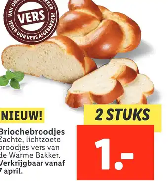 Lidl Briochebroodjes Zachte, lichtzoete broodjes vers van de Warme Bakker. aanbieding