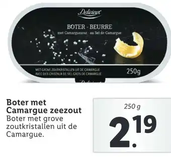 Lidl Boter met Camargue zeezout Boter met grove zoutkristallen uit de Camargue. aanbieding