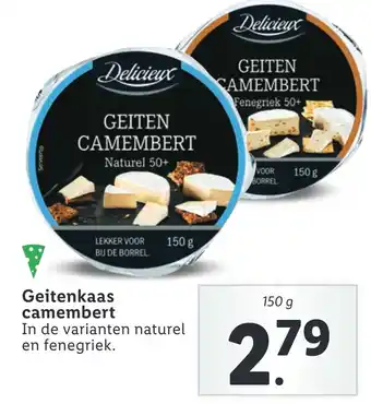 Lidl Geitenkaas camembert In de varianten naturel en fenegriek. aanbieding