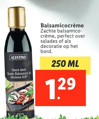 Lidl Balsamicocrème Zachte balsamico- crème, perfect over salades of als decoratie op het bord. aanbieding