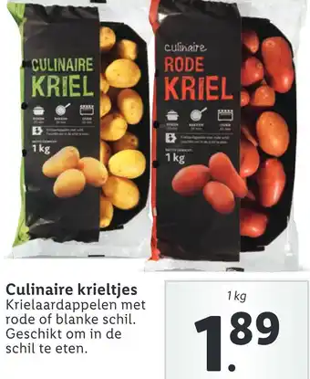 Lidl Culinaire krieltjes Krielaardappelen met rode of blanke schil. Geschikt om in de schil te eten. aanbieding