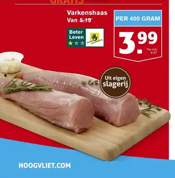 Hoogvliet Varkenshaas per 400 gram aanbieding