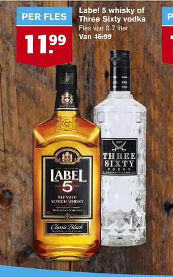 Hoogvliet Label 5 whisky of Three Sixty vodka fles van 0.7 liter aanbieding