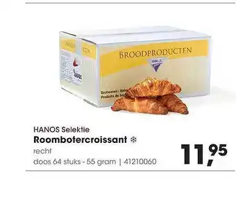 HANOS Hanos Selektie Roombotercroissant 55g aanbieding