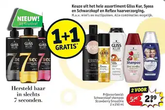 Kruidvat Keuze Uit Het Hele Assortiment Gliss Kur, Syoss En Schwarzkopf En Reflex Haarverzoring 1+1 Gratis aanbieding