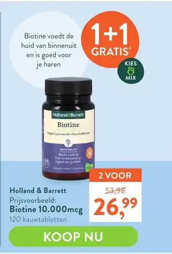 Holland & Barrett Biotine 10,000 mcg 120 kauwtabletten aanbieding