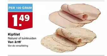 Hoogvliet Kipfilet Naturel Of Tuinkruiden aanbieding