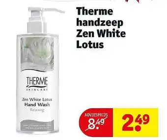 Kruidvat Therme Handzeep Zen White Lotus aanbieding