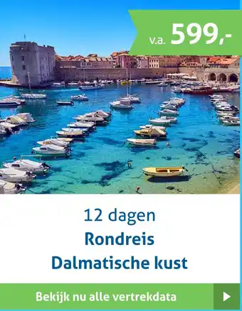 Bolderman Excursiereizen 12 dagen Rondreis Dalmatische kust aanbieding