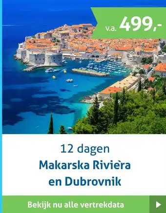 Bolderman Excursiereizen 12 dagen Makarska Riviera en Dubrovnik aanbieding