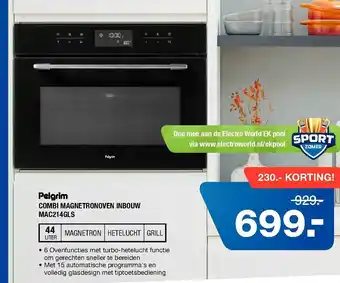 Electroworld Pelgrim Combi magnetronoven inbouw | MAC214GLS aanbieding